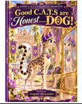 Good C.A.T.S are Honest DOG!
